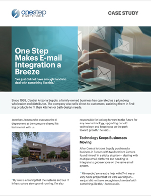Image of page one of One Step Secure IT case study One Step Makes Email Integration a Breeze featuring customer Arizona Central Supply