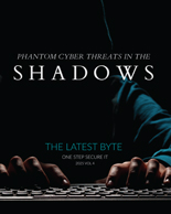 Dark cover of One Step Secure IT The Latest Byte 2025 Volume 4 in which a hacker lurks in the shadows creating an eerie feel for this newsletter edition.
